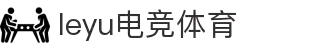 乐鱼电竞 -畅游电竞世界,乐享每一刻